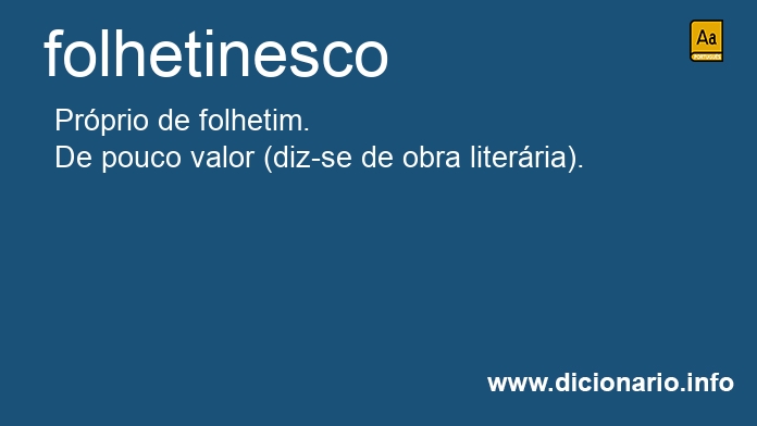 Significado de folhetinesca