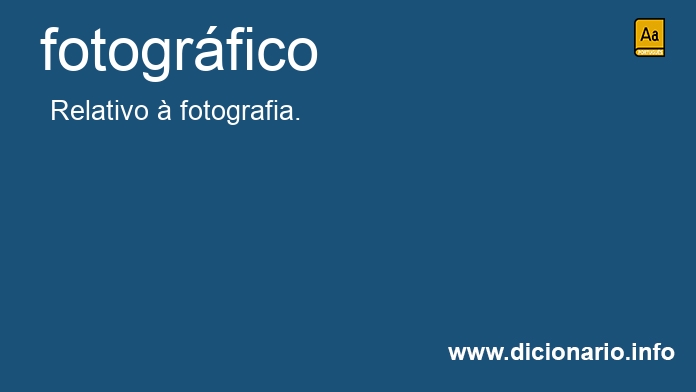 Significado de fotogrfico