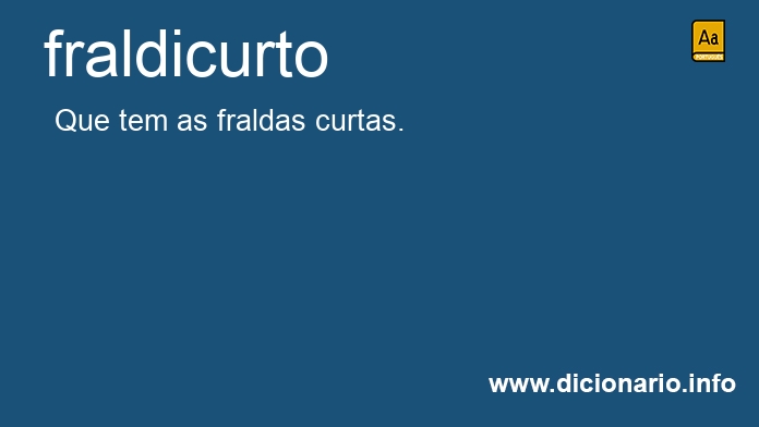 Significado de fraldicurto