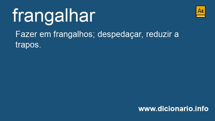 Significado de frangalhar