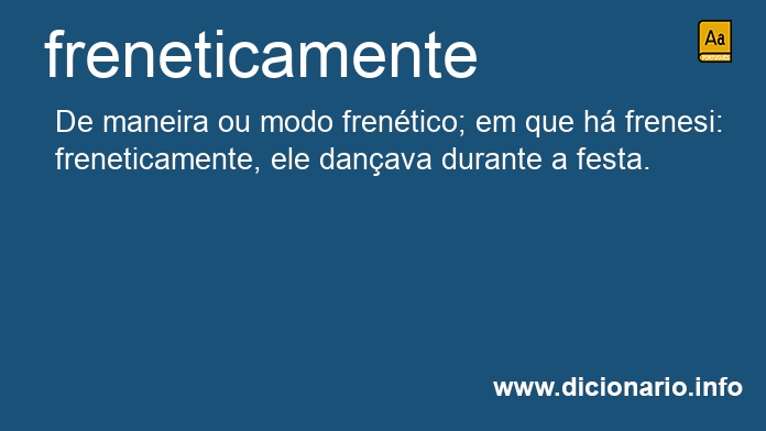 Significado de freneticamente