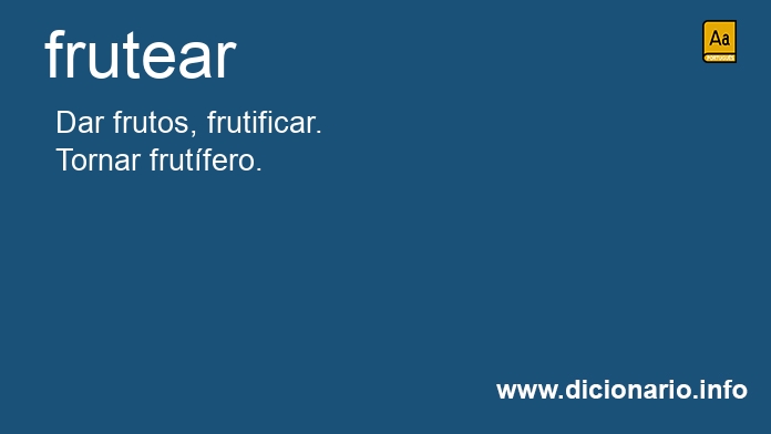 Significado de fruteavam