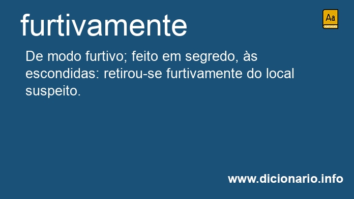 Significado de furtivamente