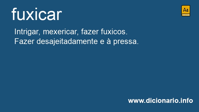 Significado de fuxicar