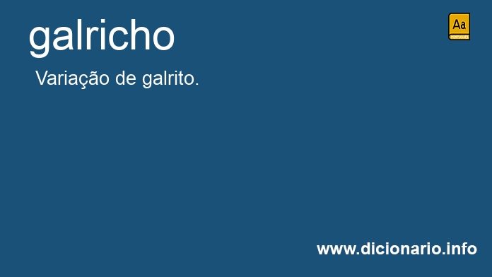 Significado de galricho