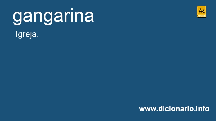 Significado de gangarina