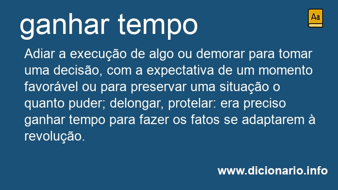 Significado de ganhar tempo