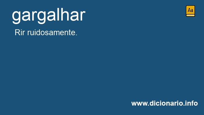 Significado de gargalharam