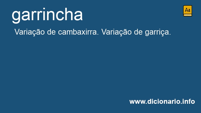 Significado de garrinchas