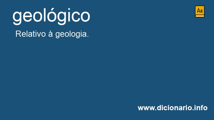 Significado de geolgico