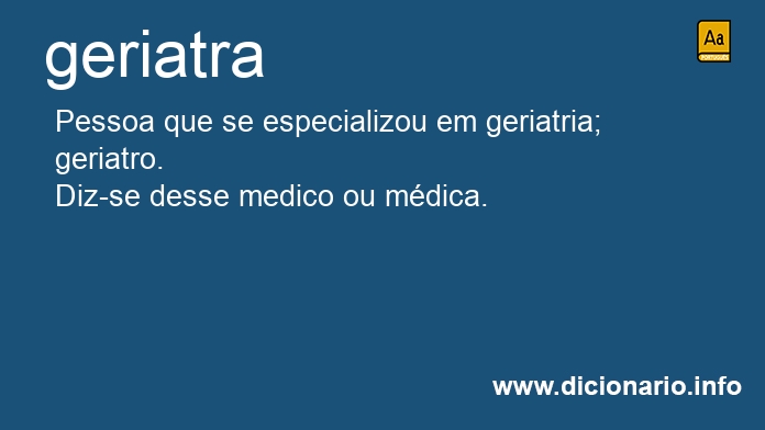 Significado de geriatras