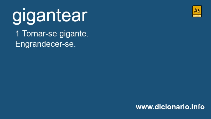 Significado de giganteio