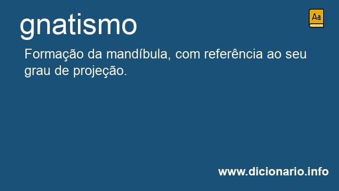 Significado de gnatismo