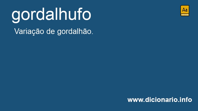 Significado de gordalhufa