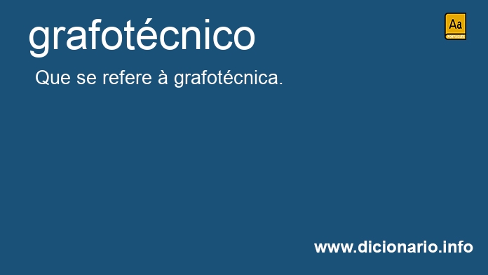 Significado de grafotcnico