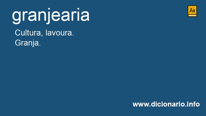 Significado de granjearia