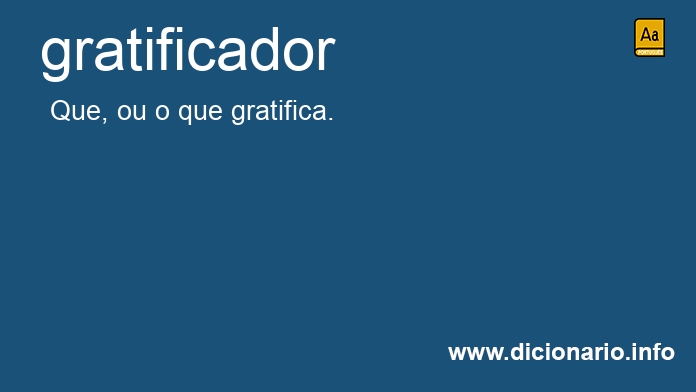Significado de gratificador