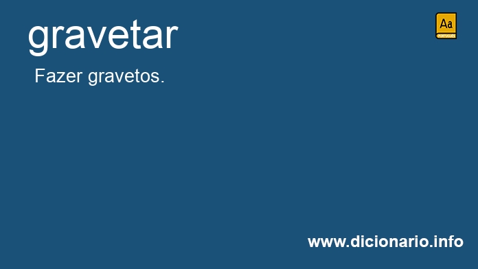 Significado de gravetar
