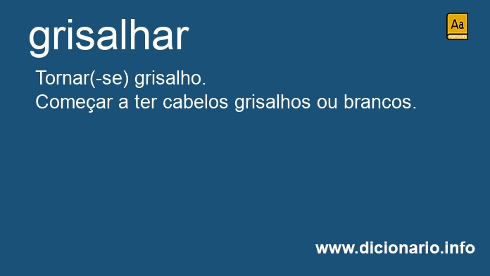 Significado de grisalhar