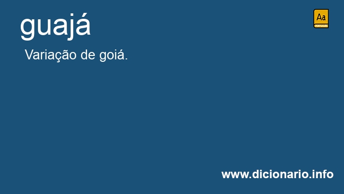 Significado de guaj