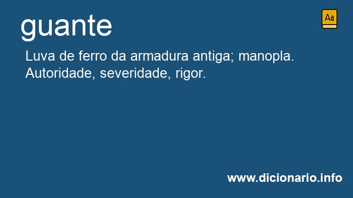 Guante - Dicio, Dicionário Online de Português