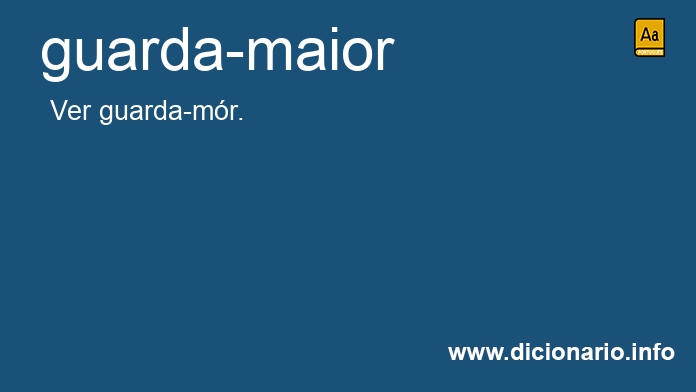 Significado de guarda-maior