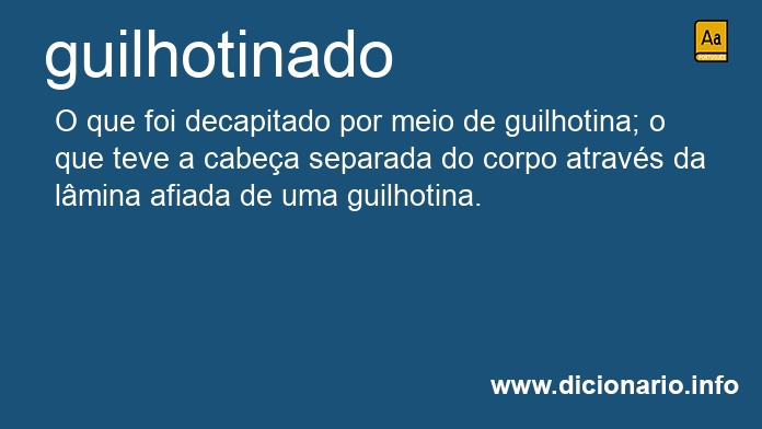 Significado de guilhotinada
