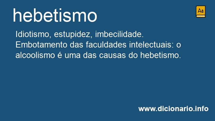 Significado de hebetismo