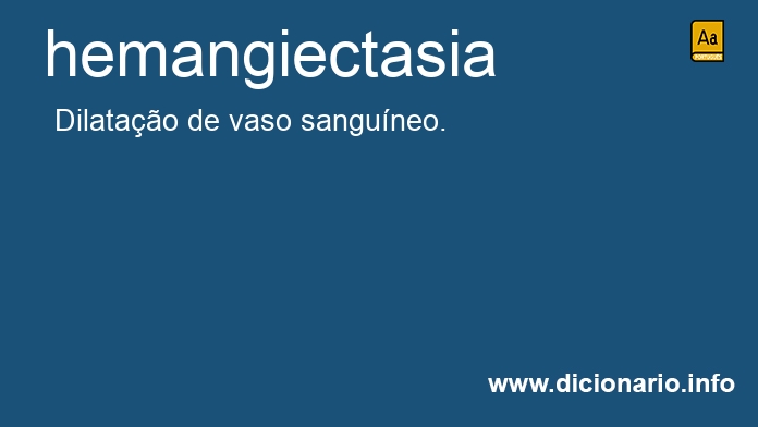 Significado de hemangiectasia