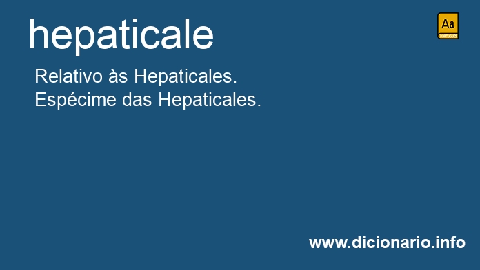 Significado de hepaticale