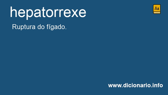 Significado de hepatorrexe