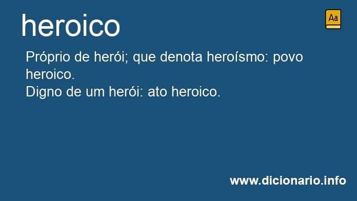Significado de heroicos