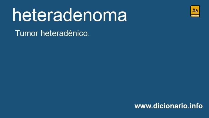 Significado de heteradenoma