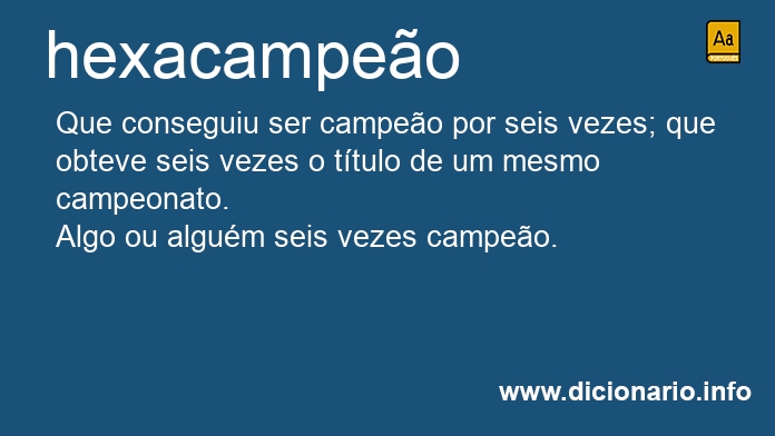 Significado de hexacampeo