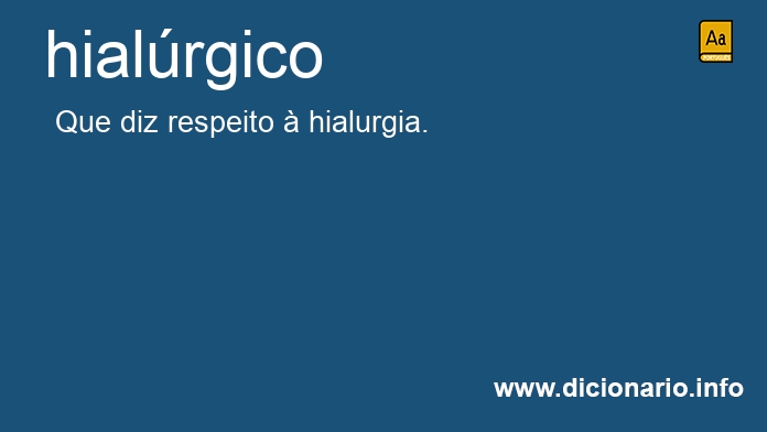 Significado de hialrgico