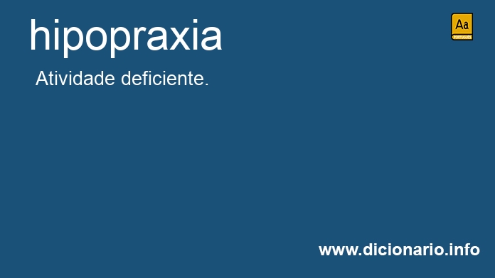Significado de hipopraxia