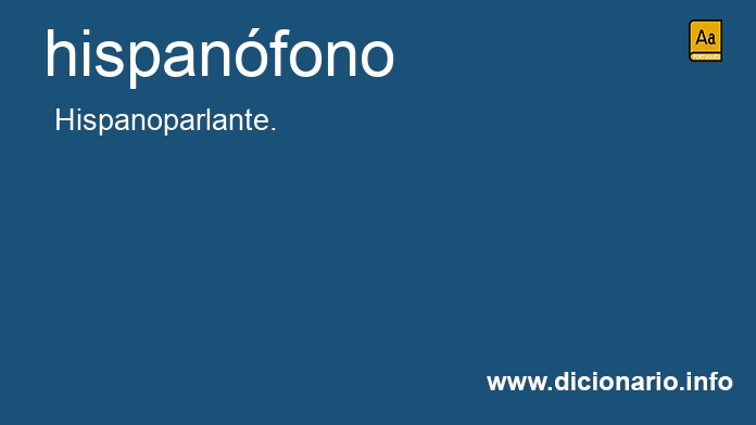 Significado de hispanfono