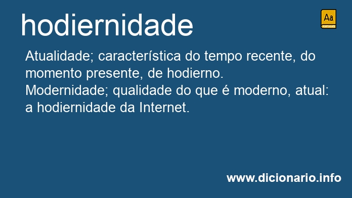 Significado de hodiernidade