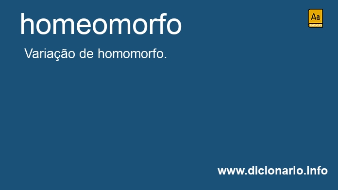 Significado de homeomorfo