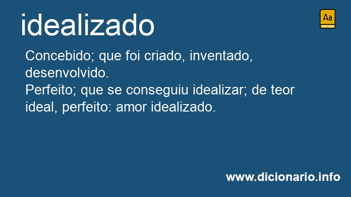 Significado de idealizado