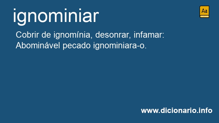 Significado de ignominiamos