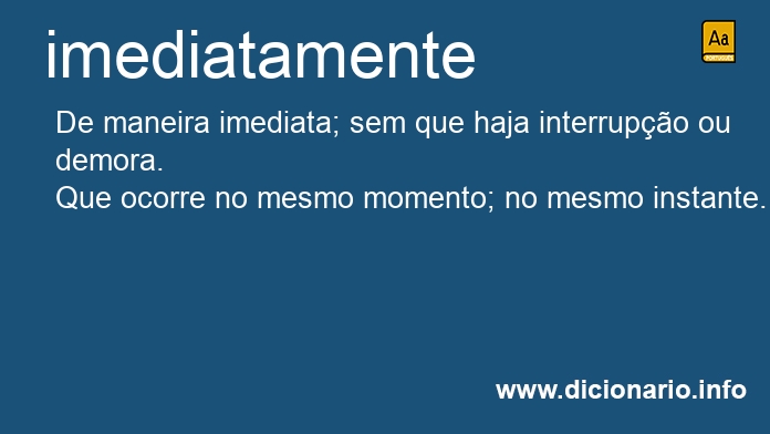 Significado de imediatamente