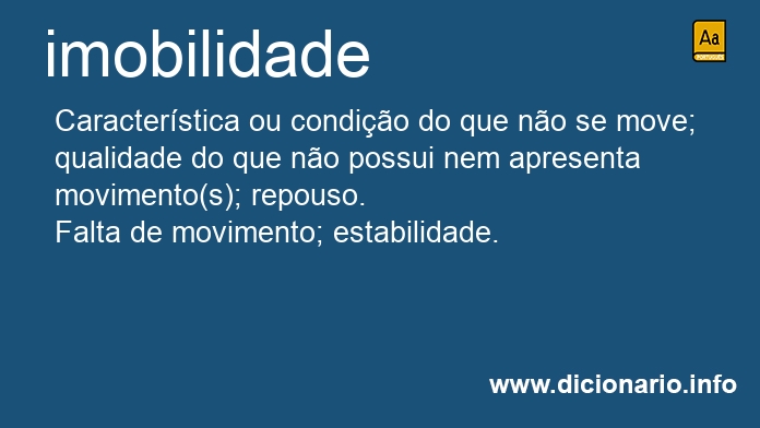 Significado de imobilidade