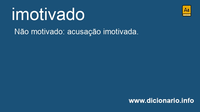 Significado de imotivada