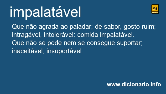 Significado de impalatvel