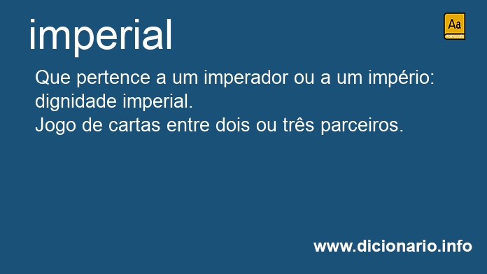 Significado de imperiais