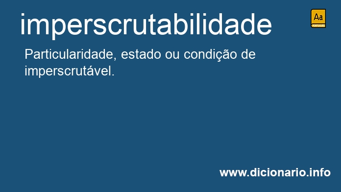 Significado de imperscrutabilidade