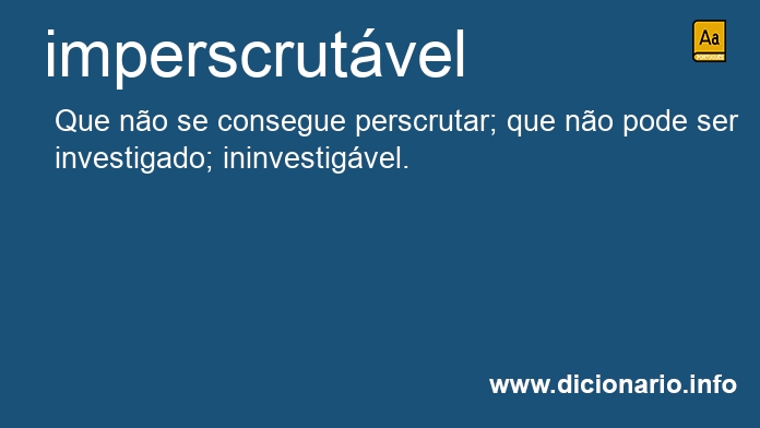 Significado de imperscrutveis