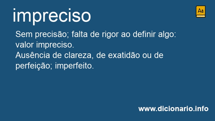 Significado de impreciso