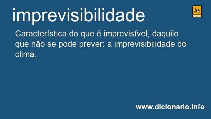 Significado de imprevisibilidade